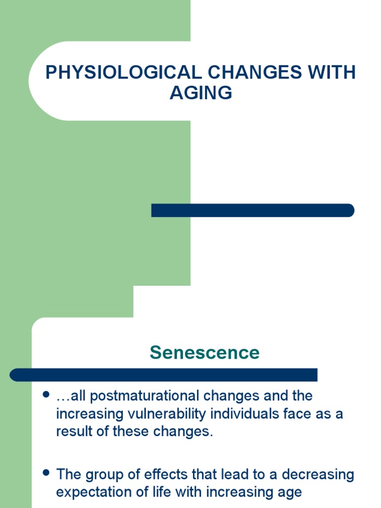 Physiological Changes With Aging | PDF | Sex Organ | Arthritis
