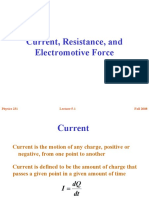 Current, Resistance, and Electromotive Force: Fall 2008 Physics 231 Lecture 5-1