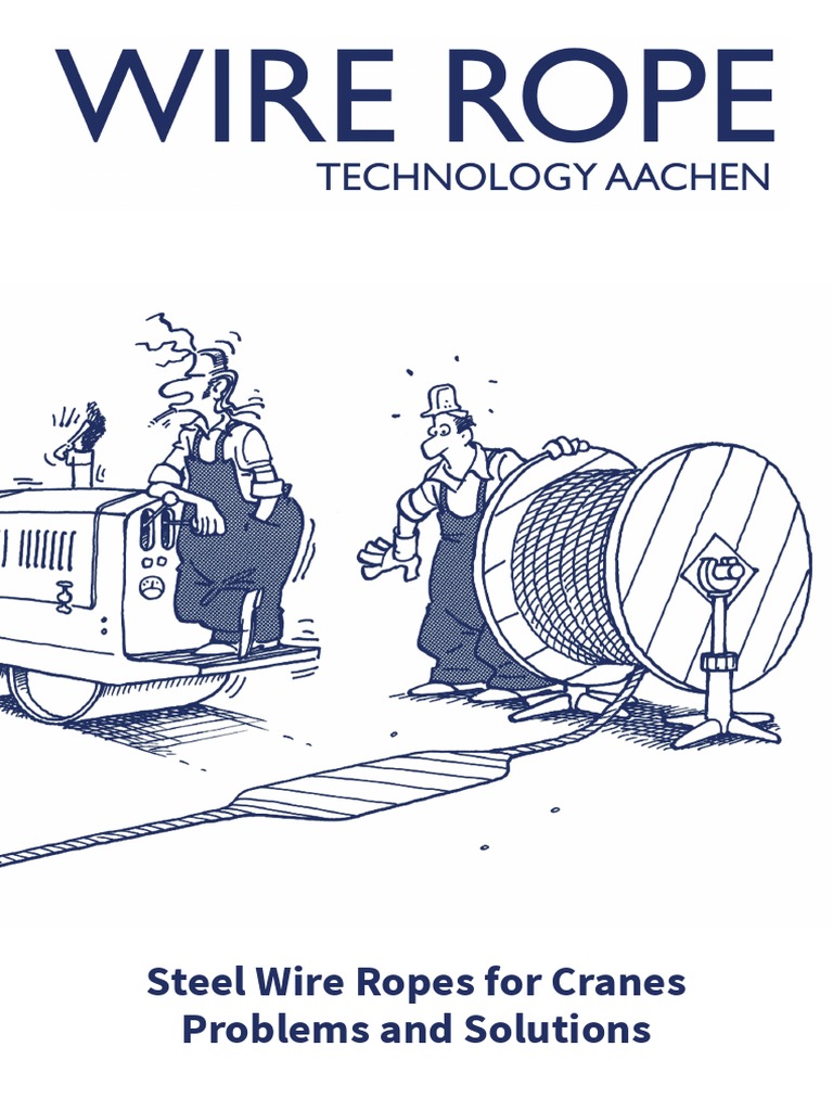 Steel Wire Ropes For Cranes Problems and Solutions PDF Wire Rope