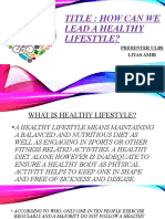 Title: How Can We Lead A Healthy Lifestyle?: Presenter Ulbs Liyas Amir