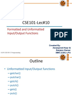 CSE101-Lec#10: Formatted and Unformatted Input/Output Functions
