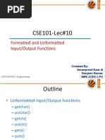 CSE101-Lec#10: Formatted and Unformatted Input/Output Functions