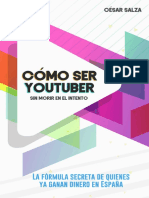 Cómo ser youtuber sin morir en el intento_ La fórmula secreta de quienes ya ganan dinero en España (Spanish Edition)