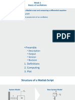 Week 1 Basics of Oscillations: Exercise 1.1 Structure of A Matlab Script and Computing A Differential Equation