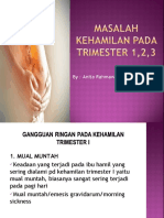 Masalah Kehamilan Pada Trimester 1,2,3