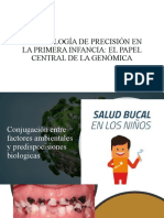 Odontología de Precisión en La Primera Infancia