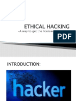 Ethical Hacking: - A Way To Get The Licensee of Hacking