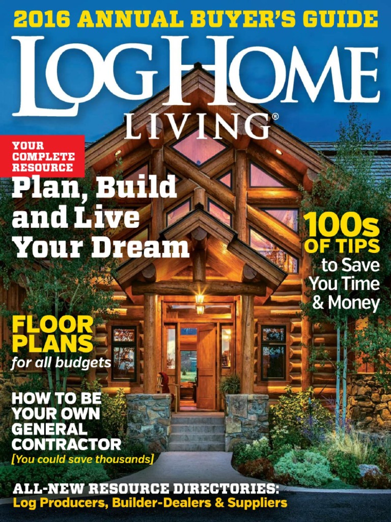 Log Home Living Annual Buyers Guide 2016 PDF | PDF, image size:768x1024
