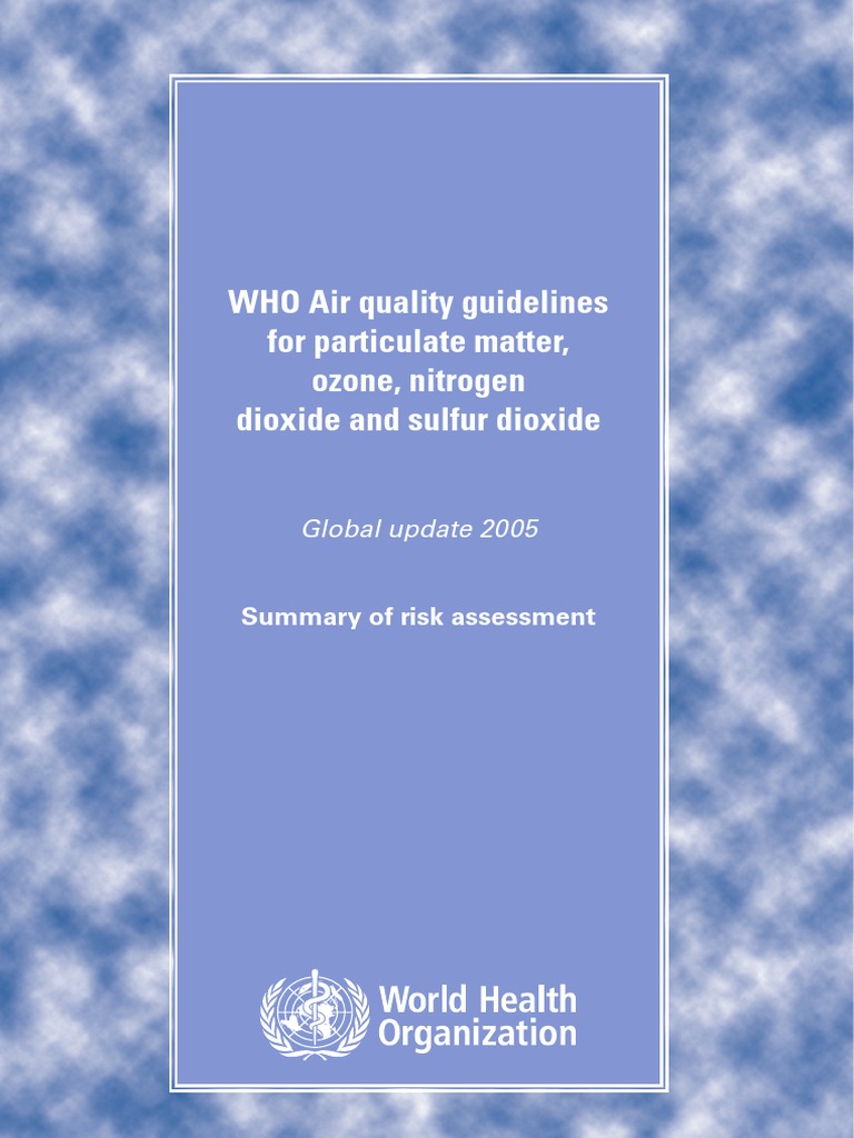 WHO Air Quality Guidelines For Particulate Matter Ozone Nitrogen ...