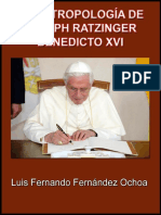 La Antropologia de Joseph Ratzinger - Luis Fernando Fernandez Ochoa