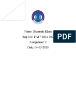 Name: Shamraiz Khan Reg No: FA17-BBA-042 Assignment: 1 Date: 04-03-2020