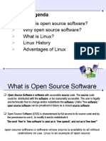 Agenda: What Is Open Source Software? Why Open Source Software? What Is Linux? Linux History Advantages of Linux