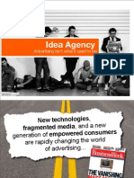 Idea Agency: Advertising Isn't What It Used To Be