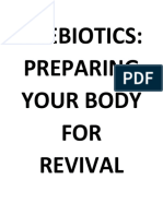 Prebiotics: Preparing Your Body FOR Revival