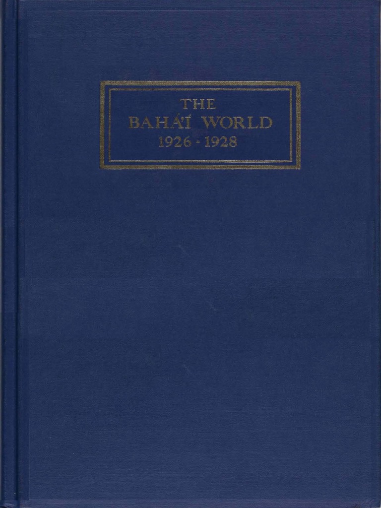 The Bahai World Vol02 1926 1928 PDF Bahá'í Faith Abrahamic Religions