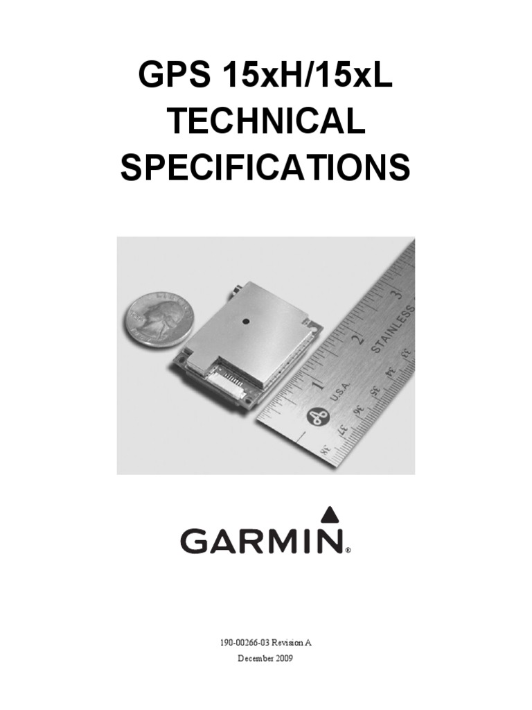 GPS 15xH/15xL Technical Specifications: 190-00266-03 Revision A ...