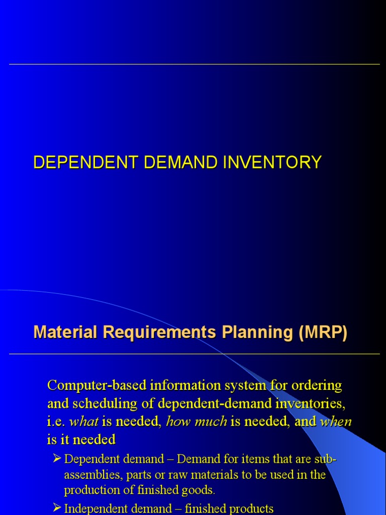 Understanding Dependent Demand Inventory | PDF | Systems Science ...