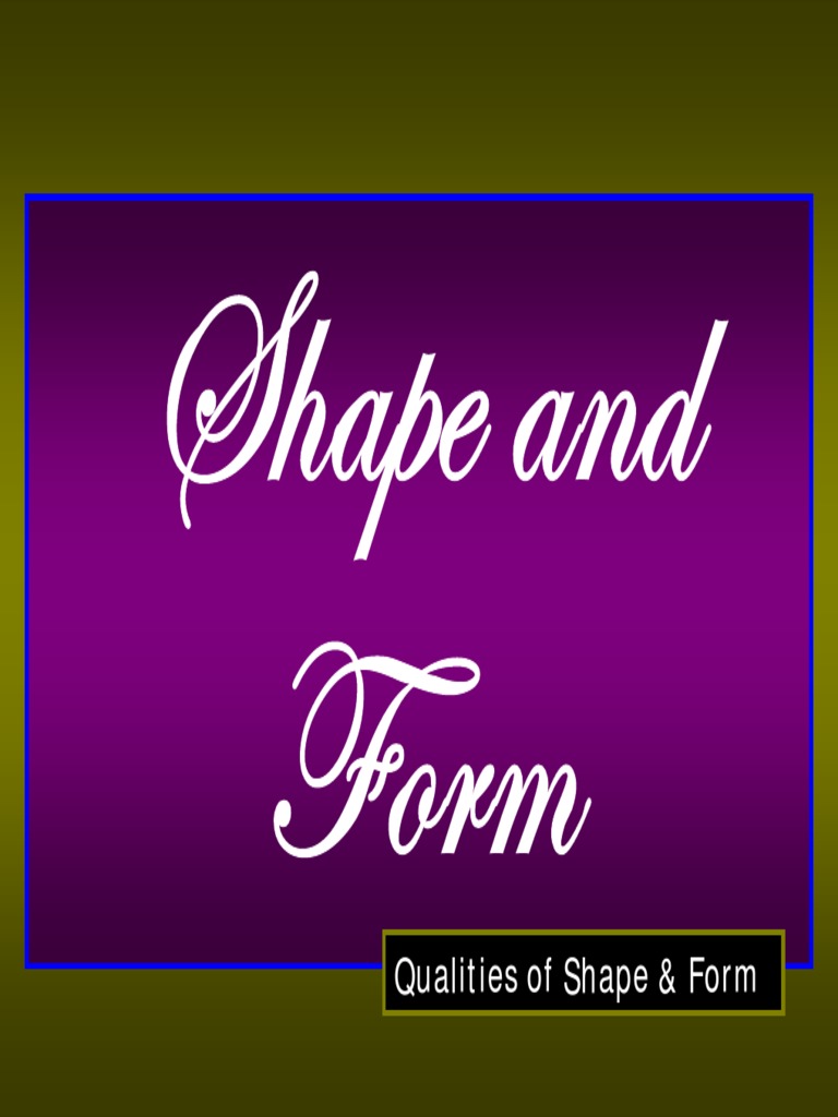 Qualities of Shape & Form | PDF | Senses | Paintings