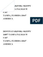 Destinatar (For) : Skeppy 16057 Tampa Palmas W # 347 Tampa, Florida 33647 America