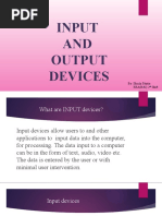 Input AND Output Devices: By: Shuchi Bhatia BBA (B&I) 2 Shift