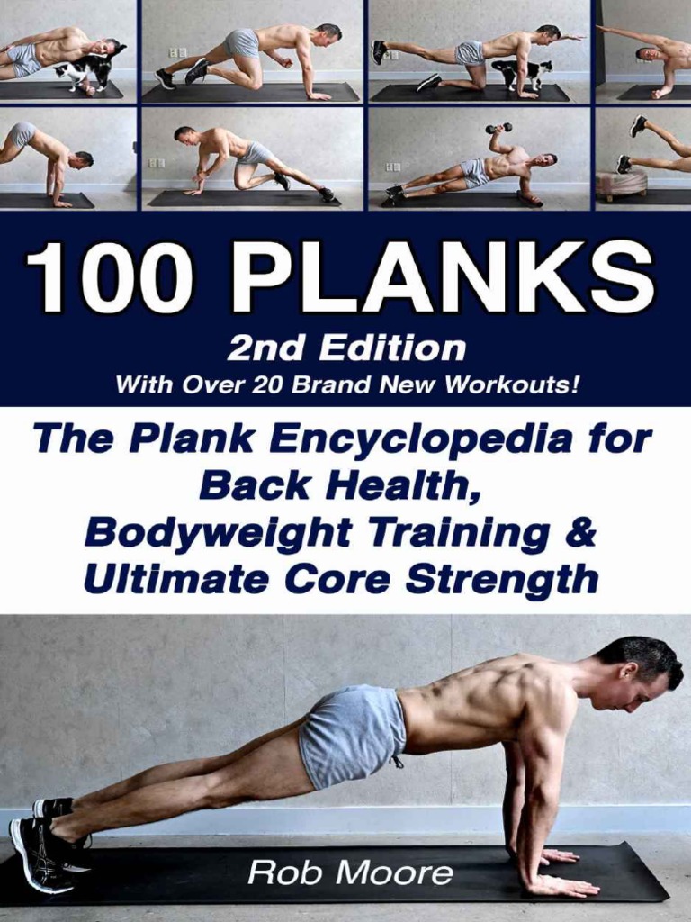 100 PLANKS The Plank Encyclopedia For Back Health Bodyweight
