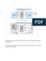 The Plans Below Show The Layout of A University's Sports Centre Now, and How It Will Look After Redevelopment