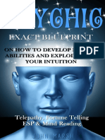 Psychic - EXACT BLUEPRINT On How To Develop Psychic Abilities and Explode Open Your Intuition - Telepathy, Fortune Telling, ESP & Mind Reading (Clairvoyance, Psychic Medium, Third Eye, Palmistry)