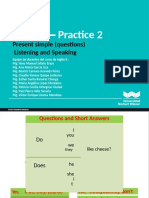 Unit I Week 2 - Practice 2: Present Simple (Questions) Listening and Speaking