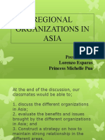 Regional Organizations in Asia: Presented By: Lorenzo Esparas Princess Michelle Pua