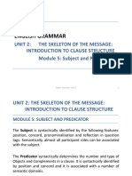 English Grammar: Unit 2: The Skeleton of The Message: Introduction To Clause Structure Module 5: Subject and Predicator