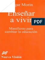 Morin, Edgar. Enseñar a vivir. Buenos Aires. 1a. ed. 2015, 128 pp..pdf