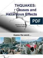 Earthquakes: Their Causes and Hazardous Effects: Sunshine O. Banaag Science Teacher