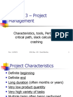 Chapter 3 - Project Management: Characteristics, Tools, Pert/CPM, Critical Path, Slack Calculation, Crashing