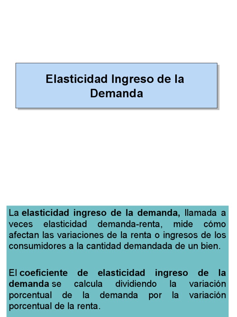 Elasticidad Ingreso de La Demanda | PDF | Elasticidad (economía ...