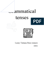 Grammatical Tenses: Lesny Tatiana Ruiz Romero 1001