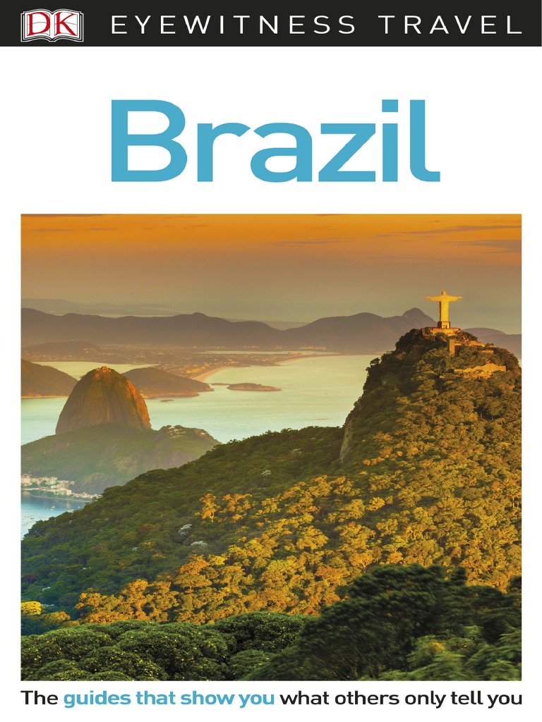 DK Eyewitness Travel Guide Brazil, 3rd Ed PDF | PDF | Rio De Janeiro ...