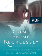 03 Come To Me Recklessly - A. L. Jackson