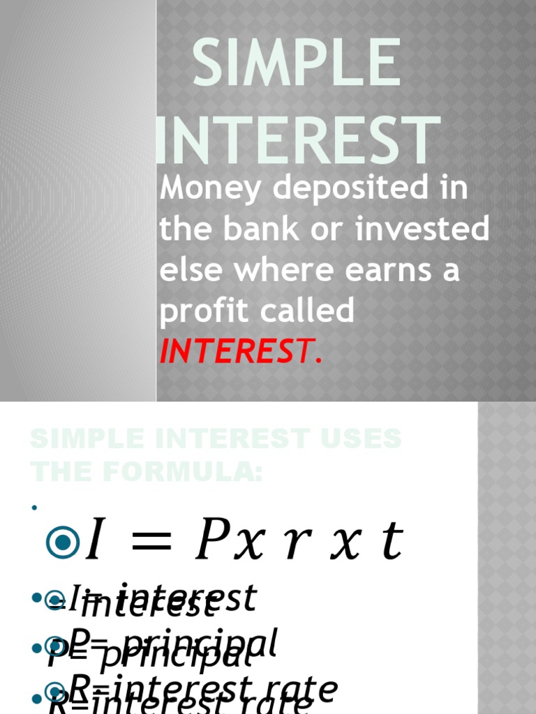 Simple Interest Money Deposited in The Bank or Invested Else Where