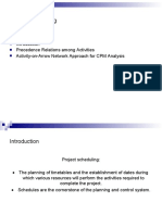 Project Scheduling: Precedence Relations Among Activities Activity-on-Arrow Network Approach For CPM Analysis