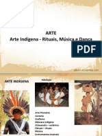 ARTE Arte Indígena - Rituais, Música e Dança.