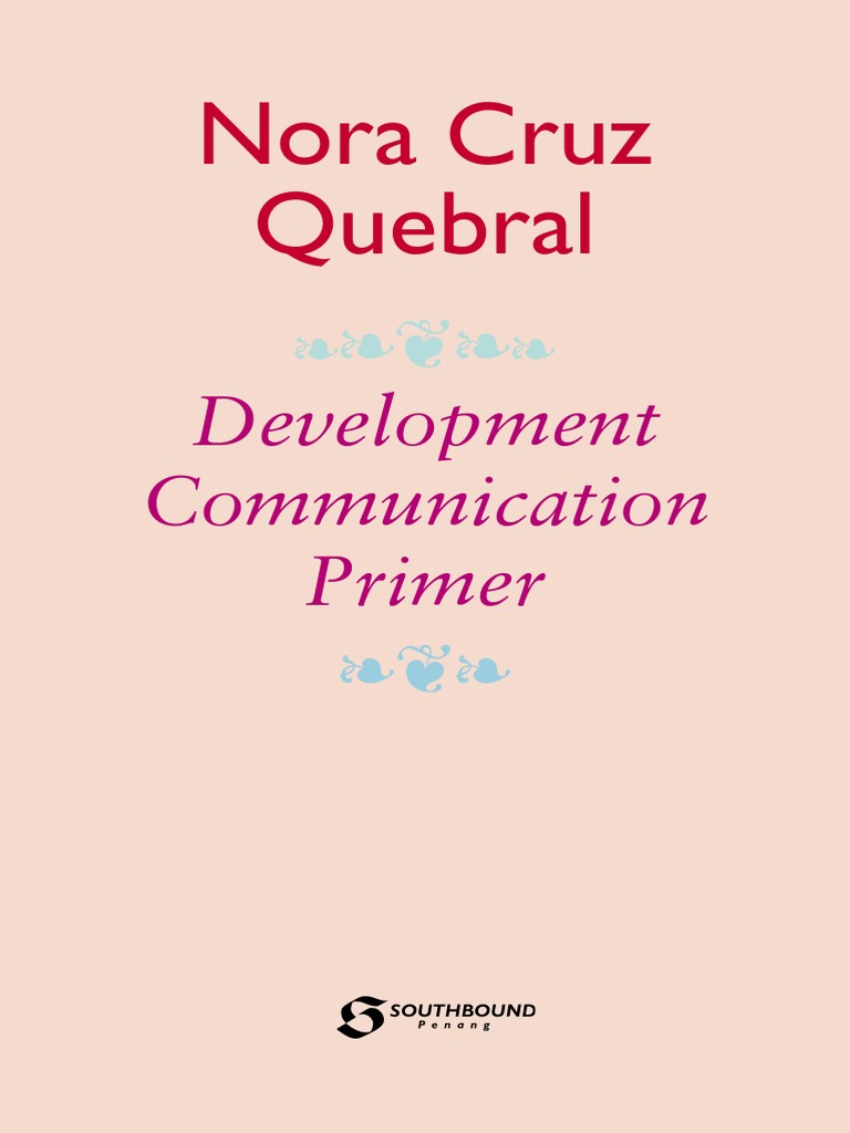 Nora Cruz Quebral: Development Communication Primer | PDF | Millennium ...
