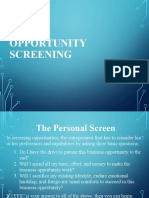 Screen opportunities and seize the right one
