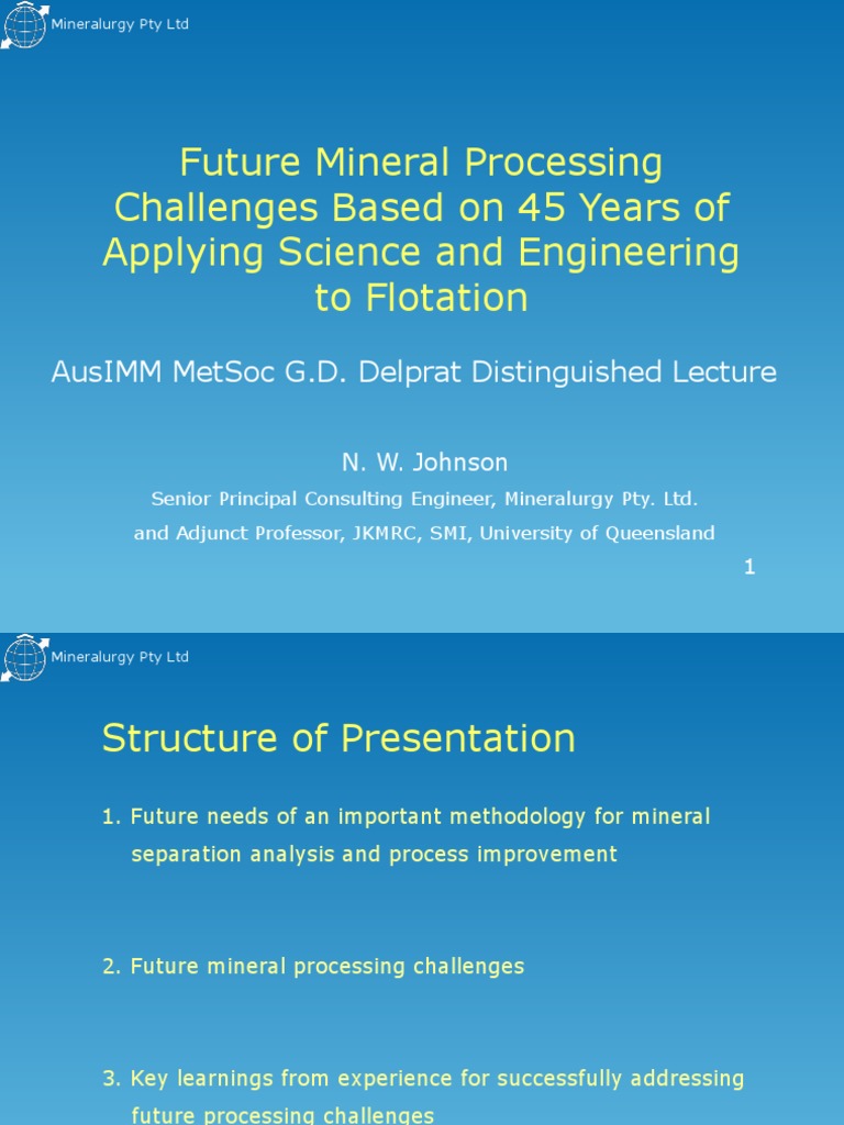 Future Mineral Processing Challenges Based On 45 Years of Applying ...
