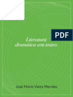 A dependência da literatura dramática ao teatro como limitação