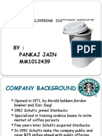 BY: Pankaj Jain MM1012439: Starbucks: Delivering Customer Serivice