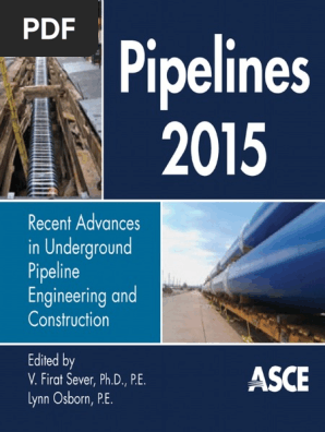 Pipelines 2015 Recent Advances In Underground Pipeline Engineering And Construction Proceedings Of The Pipelines 2015 Conference August 23 26 2015 Baltimore Maryland Pdfdrive Com Pdf Pipeline Transport Pipe Fluid Conveyance