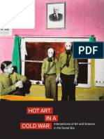 Hot Art INA Cold War: Intersections of Art and Science in The Soviet Era
