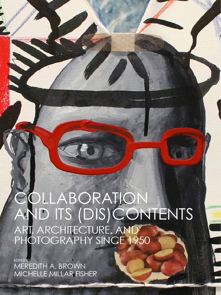 Collaboration and Its Dis Contents Art A PDF | PDF | Paintings