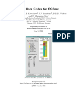 NRC User Codes For Egsnrc: D.W.O. Rogers, I. Kawrakow, J.P. Seuntjens, B.R.B. Walters and E. Mainegra-Hing