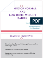 Feeding of Normal AND Low Birth Weight Babies: Amola Khandwala Under Guidance of DR Dipen Patel